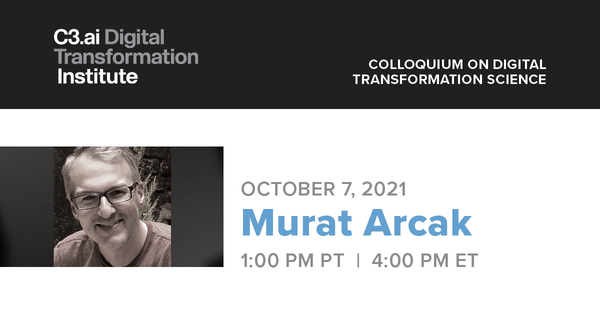 C3.ai DTI October 7 Seminar Graphic with Murat Arcak