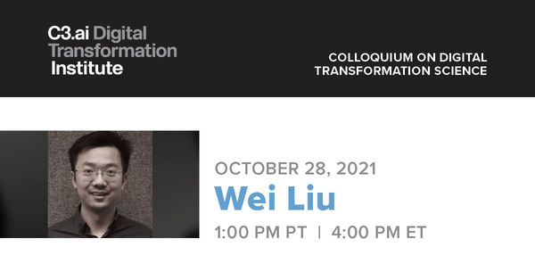 C3.ai DTI Oct. 28 Seminar Graphic with Wei Liu