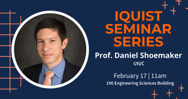 IQUIST Seminar: Engineering atomic networks in crystals, Daniel Shoemaker, Associate Professor of Materials Science and Engineering, UIUC