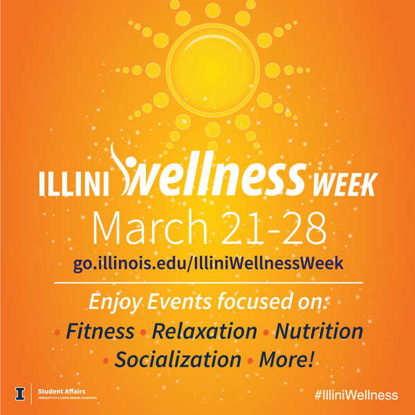 Illini Wellness Week takes place on March 21 to 28.