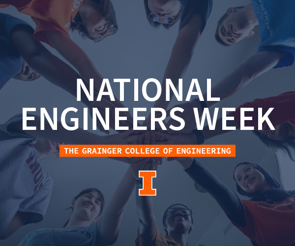 Image of students facing each other in a circle displaying text National Engineers Week The Grainger College of Engineering