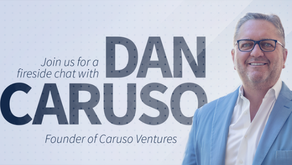 Fireside chat with Dan Caruso