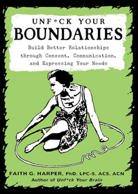 Cover of Dr. Faith G. Harper's book Unf*ck Your Boundaries.