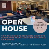 an image of the lobby of the Women's Resources Center including various tables and chairs and couches and the text "Open House: Visit the women’s resources center to learn more about available resources & programs"