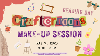 Reading Day Crafternoons Makeup Session May 7, 2026 9 am - 5 pm images of an easel, door hanger, friendship bracelet, potted plant, air dry clay, and an affirmation jar