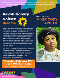 Revolutionary Voices: Open Mic Guest Speaker Mikey Cody Apollo, Thursday, February 27, 6 - 8 pm at BNAACC, 1212 W Nevada St, Urbana, IL 61801