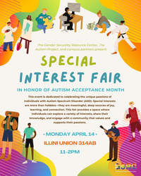 Special Interest Fair: In Honor of Autism Acceptance Month, Monday, April 14, Illini Union 314AB, 11 - 2 pm