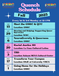 Quench Schedule for Fall 2025, Every 1st and 3rd Monday at 12 - 1 pm