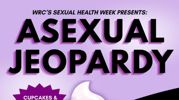 Asexual Jeopardy, Tuesday, September 15th, 5 - 6 pm at the GSRC, 616 E. Green Street Suite 202, Cupcakes and refreshments provided!