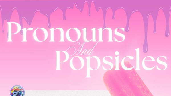 Pronouns and Popsicles
