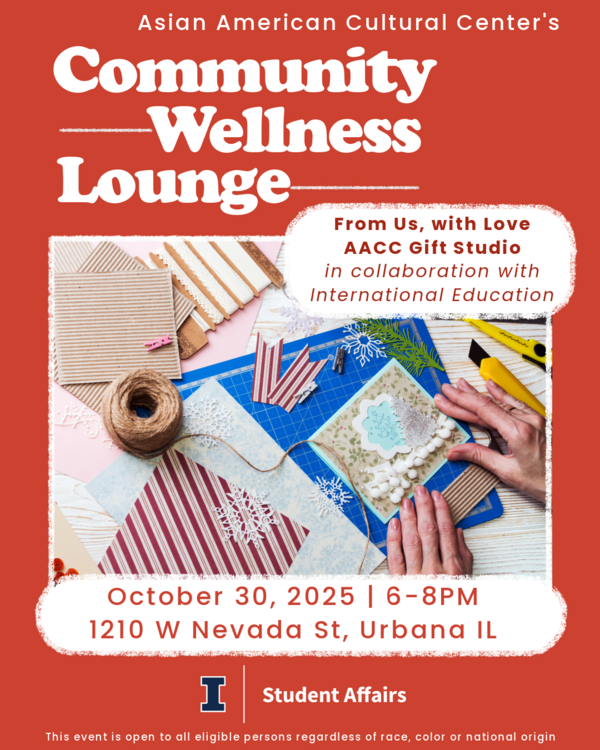 community wellness lounge event flier advertising from us with love: aacc gift studio event in collaboration with international education on october 30, 6-8pm at the asian american cultural center