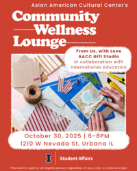 community wellness lounge event flier advertising from us with love: aacc gift studio event in collaboration with international education on october 30, 6-8pm at the asian american cultural center