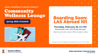 Promotional graphic for the Asian American Cultural Center’s Community Wellness Lounge featuring “Boarding Soon: LAS Abroad 101” on Thursday, February 26, 3–5 PM at the AACC in Urbana, with travel-themed imagery of a suitcase, globe, and airplane.