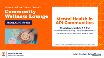 Alt text: Orange digital flyer for the Asian American Cultural Center’s Community Wellness Lounge promoting “Mental Health in API Communities,” scheduled Thursday, March 5, 3–5 PM at the AACC, with Student Affairs branding and a graphic of hands holding emotion icons.