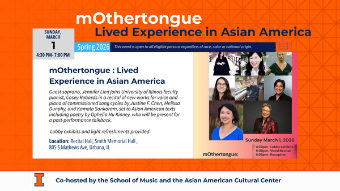 Promotional flyer for “mOthertongue: Lived Experience in Asian America” featuring event details for March 1, 2026, at Smith Memorial Hall, with photos of guest artists and co-host logos for the School of Music and Asian American Cultural Center.