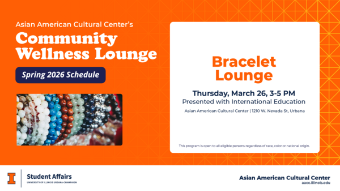 Digital flyer for the Asian American Cultural Center’s Community Wellness Lounge “Bracelet Lounge” event on Thursday, March 26 from 3–5 PM at 1210 W. Nevada St., Urbana, featuring colorful beaded bracelets and co-hosted with International Education.