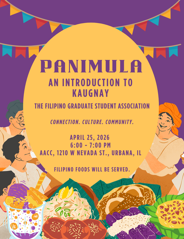 Colorful event flyer for “Panimula: An Introduction to Kaugnay” by the Filipino Graduate Student Association, featuring illustrated Filipino foods and people, with details for April 25, 2026, 6–7 PM at AACC in Urbana, IL.