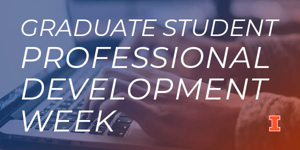 Hands on keyboard with the text Graduate Student Professional Development Week.
