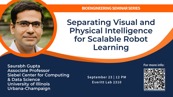 BIOE Seminar Series: Associate Professor Saurabh Gupta