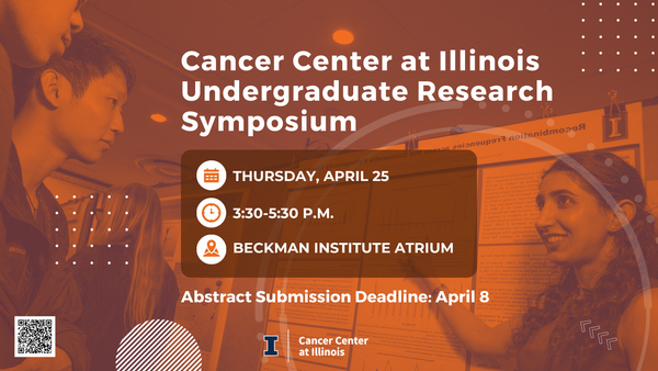 Cancer Center at Illinois Undergraduate Research Symposium Signage