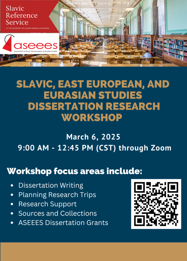 Poster titled "Slavic, East European, and Eurasian Studies Dissertation Workshop." Includes description of event and a QR code to register.