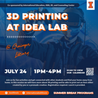 3D Printing at Grainger IDEA Lab on July 24
