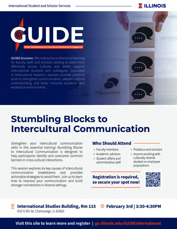 Strengthen your intercultural communication skills in this essential training! Stumbling Blocks to Intercultural Communication is designed to help participants identify and overcome common barriers in cross-cultural interactions.   This session explores six key causes of intercultural communication breakdowns and provides actionable strategies to avoid them. Join us to learn how to improve your communication and build stronger connections in diverse settings.   Registration is required, so secure your spot now! This training is open to faculty, staff, and international scholars.