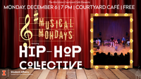 HipHop Collective performing live at 7pm in the Courtyard Cafe