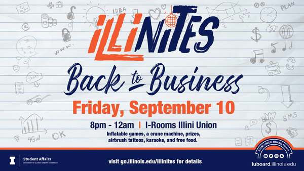 IU Board presents Illinites: Back to Business on Friday, September 10 in the Illini Union I-Rooms