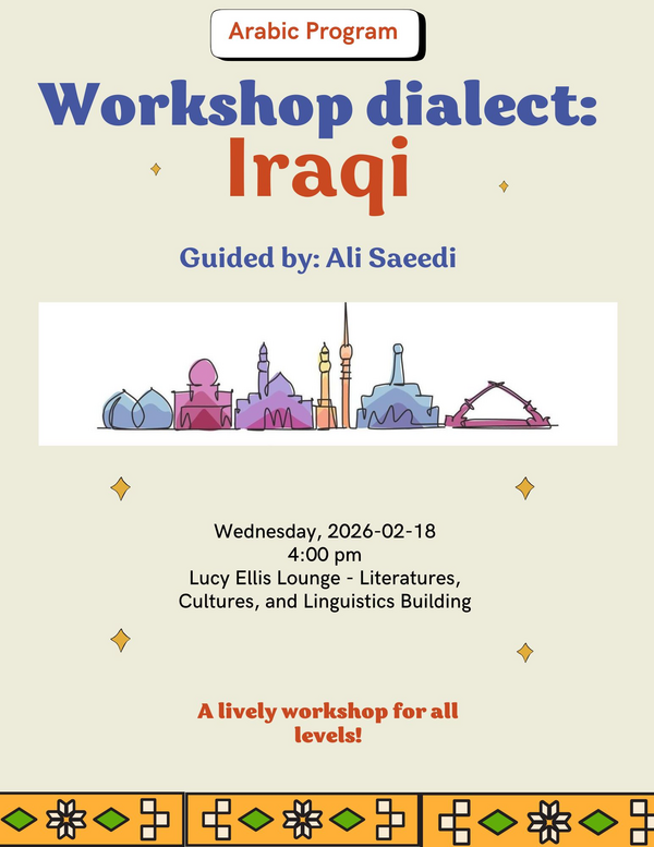 Flyer for a Dialect Workshop event hosted by the Arabic Program, including the event title, date, time, and location.