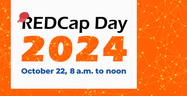 REDCap Day 2024. October 22, 8 a.m. to noon