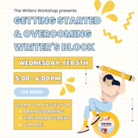 getting started and overcoming writers block. Feb 5, 5-6pm on Zoom