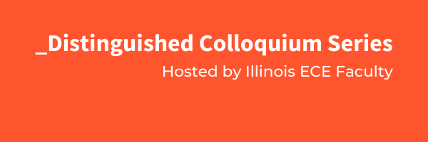 ECE Distinguished Colloquium
