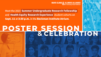 Mayo Clinic & Illinois Alliance for Technology-Based Healthcare. Meet the 2023 Summer Undergraduate Research Fellowship and Health Equity Research Experience student cohorts on Sept. 11 at 3:30 p.m. in the Beckman Institute Atrium. Poster Session & Celebration.