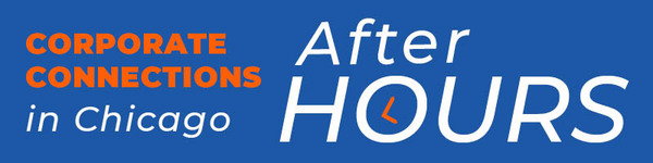 Corporate Connections: After Hours in Chicago