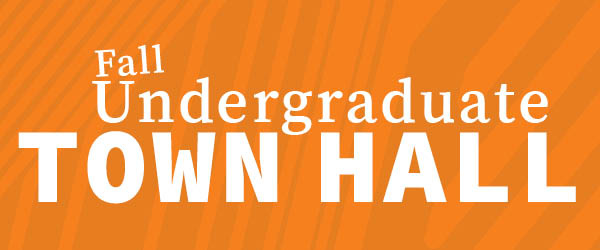 Fall undergraduate town hall.