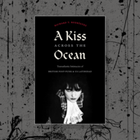 "A Kiss across the Ocean: Transatlantic Intimacies of British Post-Punk and US Latinidad" Book cover