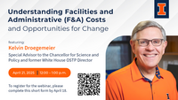 Understanding Facilities and Administrative Costs and Opportunities for Change, featuring Kelvin Droegemeier, Special Advisor to the Chancellor for Science and Policy and former White House OSTP Director