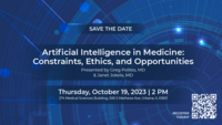 Artificial Intelligence in Medicine: Constraints, Ethics, and Opportunities  Presented by Greg Polites, MD & Janet Jokela, MD  Thursday, October 19, 2023 at 2:00pm