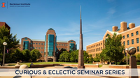 Curious & Eclectic Seminar Series