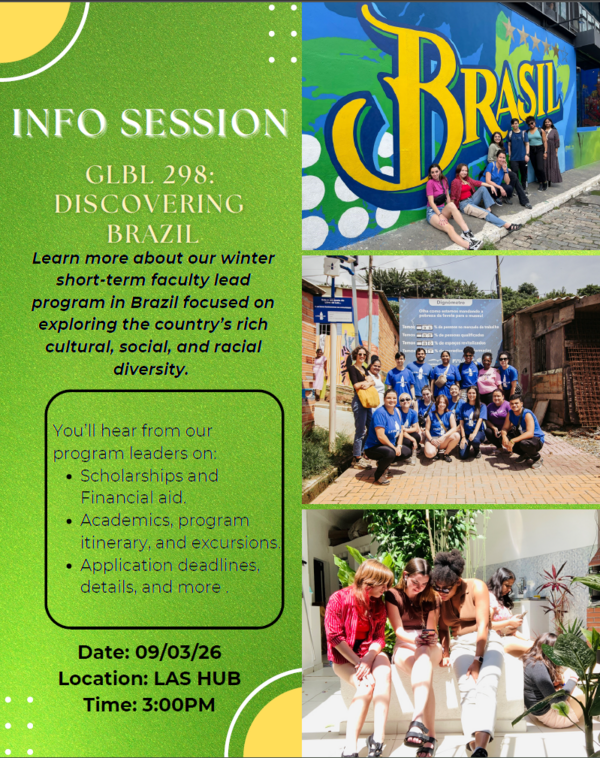 INFORMATION SESSION GLBL 298: Discovering Brazil-Culture, Heritage, and People
