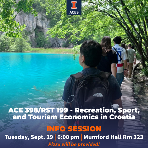 "ACE 398/RST 199 - Recreation, Sport, and Tourism Economics in Croatia. Info Session. Monday, Sept. 21 | 12:00 pm | Mumford Hall Rm 212. Pizza will be provided!" With students walking next to a bright blue body of water and trees.