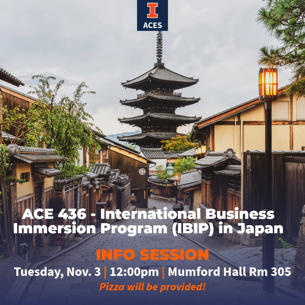 "ACE 436 - International Business Immersion Program (IBIP) in Japan. Info Session. Tuesday, Nov. 3 | 12:00pm | Mumford Hall Rm 305. Pizza will be provided!" Japanese street going downhill.