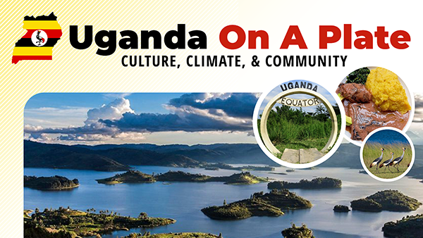 Uganda on a Plate header graphic featuring photos of landscapes and food from Uganda
