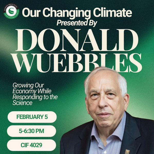 On February 5th, Dr. Donald J. Wuebbles will give a lecture titled 'Our Changing Climate: Growing Our Economy While Responding to the Science,' taking place in CIF Room 4029 from 5:00 to 6:30 pm