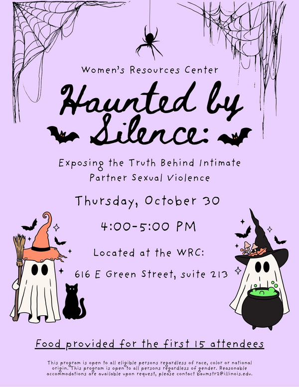Purple Halloween-themed flyer for "Haunted by Silence" event by Women's Resources Center, October 30, 4-5 PM, featuring cartoon ghosts, bats, spider, cobwebs.