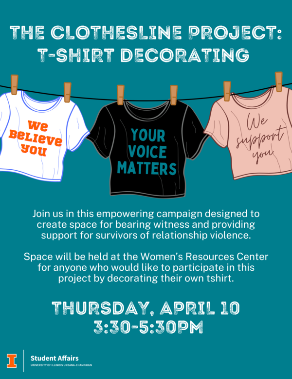 Teal background with white text and a clothesline graphic. Text reads "The Clothesline Project: T-Shirt Decorating Thursday, April 10 3:30-5:30PM"