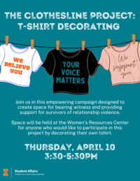 Teal background with white text and a clothesline graphic. Text reads "The Clothesline Project: T-Shirt Decorating Thursday, April 10 3:30-5:30PM"