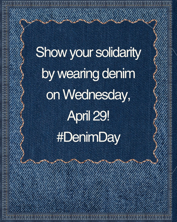 A denim-textured graphic with a stitched border and a darker denim patch in the center. White text reads: “Show your solidarity by wearing denim on Wednesday, April 29! #DenimDay.”