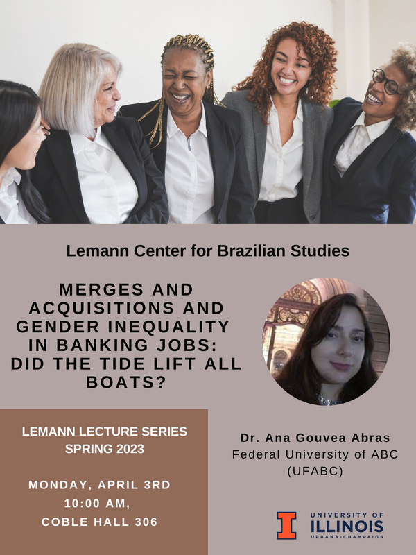 Ana Gouvea Abras  Federal University of ABC (UFABC)     	 Merges and Acquisitions and Gender Inequality in Banking Jobs: Did the Tide Lift all Boats?    	  Presentation of the paper written by Ana Abras (UFABC), Ana C.P. Fava (UFABC), Camila F.S. Campos (University of Milano-Bicocca), and Bruno de Paula Rocha (UFABC). Our article studies labor market discrimination and gender inequality in the financial sector jobs in Brazil. Banking and finance are sectors traditionally associated with male workers, despite the increase in women’s participation in the last two decades. We use a series of events of Mergers and Acquisitions in the largest private banks in Brazil to estimate the impact of changes in sector competition on gender gaps in wages, turnover rates, and management positions.
